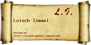 Loisch Izmael névjegykártya